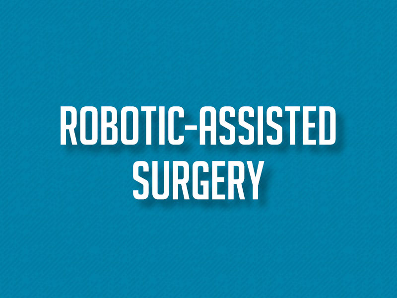 Robotic-Assisted Surgery