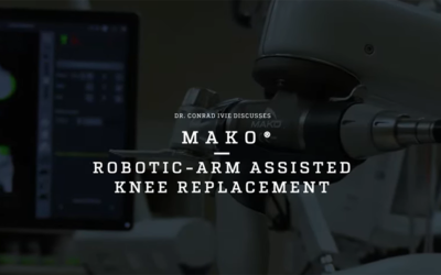 Mako® – Robotic-Arm Assisted Knee Replacement